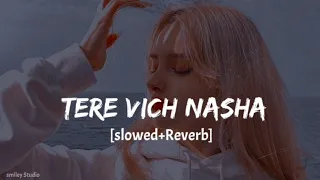 tere vich nasha billo hai hai [slowed+reverb] |billo thumka laga lofi | thumka laga billo slowed |