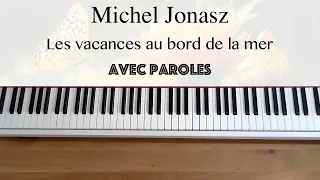 Michel Jonasz - Les vacances au bord de la mer (avec paroles) - Piano