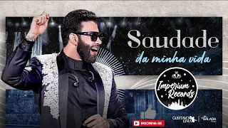 Gusttavo Lima - Saudade da Minha Vida - Official Music