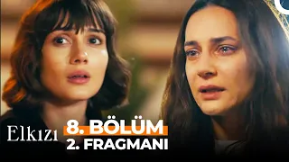 Elkızı 8. Bölüm 2. Fragmanı | Anne Ben Ezo'yum!