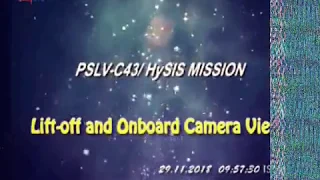 Lift-off and Onboard Camera View of PSLV-C43 / HysIS Launch