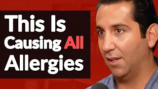 The ROOT CAUSES Of Allergies, Why They Get WORSE & How To Get Rid Of Them | Dr. Elroy Vojdani