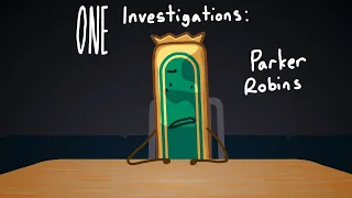 ONE Investigations: Parker Robins