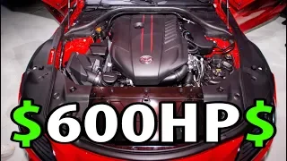 The cost of a 600HP Supra will SURPRISE you!