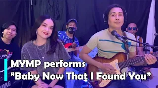 MYMP - Baby Now That I Found You (Cover)