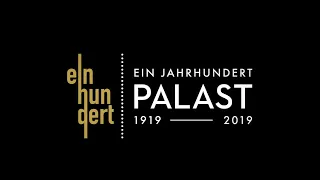 1919-2019 | Ein Jahrhundert Palast | Friedrichstadt-Palast Berlin | Jubiläumsfeier