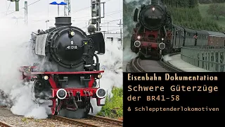 Eisenbahn Dokumentation: schwere Güterzüge BR41-58 & Schlepptenderlokomotiven