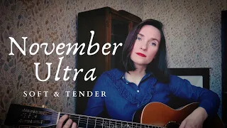 November Ultra - Soft & Tender (Amelie McCandless cover)