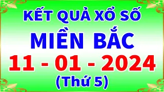 Xổ số miền bắc hôm nay thứ 5 ngày 11/1/2024 - KQXS Hà Nội - XS Miền Bắc - XSMB - KQXSMB - XSHN