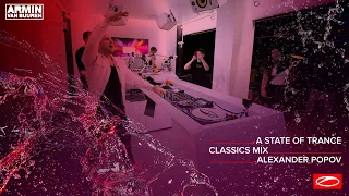 A State Of Trance Classics - Mix 004: Alexander Popov