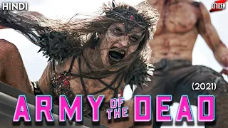 Army Of The Dead (2021) Detailed Explained + Facts | Hindi | Zack Snyder Is Back !!