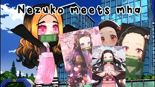 • Nezuko meets mha • part 1 • GC • My au •