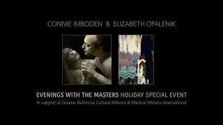 Evenings with the Masters®: Holiday Special: Connie Imboden and Elizabeth Opalenik