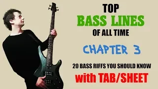 TOP 20 AMAZING BASS LINES OF ALL TIME with TAB / SHEET - Chapter 3