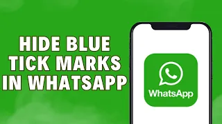 How To Hide Blue Ticks Marks In WhatsApp | Disable Read Receipts