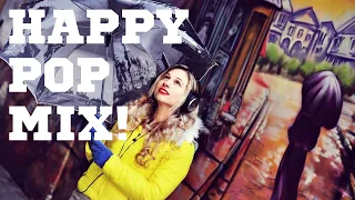 Best Happy Pop Songs That Make You Smile 😊 Most Popular Happy Pop Music Mix With Lyrics