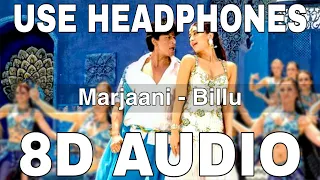 Marjaani (8D Audio) || Billu || Sukhwinder Singh & Sunidhi Chauhan || Kareena Kapoor, Shahrukh Khan