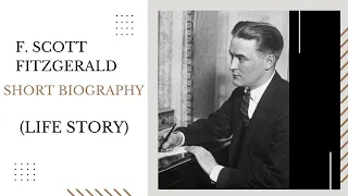 F. Scott Fitzgerald - Biography-  Life Story