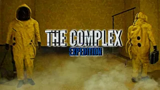 НОВЫЙ BACKROOM  ➤ The Complex: Expedition