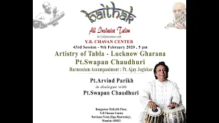 Baithak 43rd Session - Artistry of Tabla - Lucknow Gharana Pt. Swapan Chaudhuri