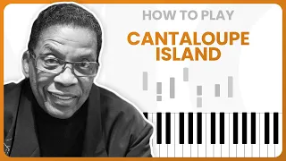 How To Play Cantaloupe Island By Herbie Hancock On Piano - Piano Tutorial (Part 1)