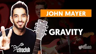 GRAVITY - John Mayer -  (aula completa) | Como tocar no violão