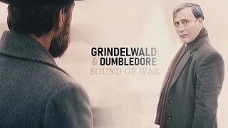 Grindelwald & Dumbledore  ||  Sound of War