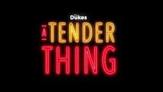 The Dukes' A TENDER THING Teaser Trailer (TAM edit)