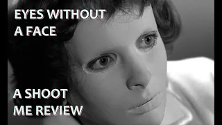 EYES WITHOUT A FACE (1960) -- looking back to glimpse the future of horror (SPOILERS!)