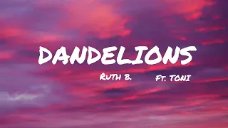 Dandelions Ruth B. Ft Toni