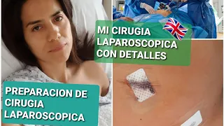 MI PREPARACION Y HOSPITALIZACION PARA MI CIRUGIA LAPAROSCOPICA e HISTEROSCOPIA EN LONDRES🇬🇧#2