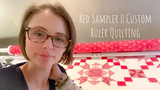 Red Sampler Quilt || Custom Ruler & Free Motion Quilting || VLOG 83