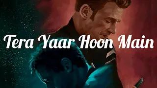 TERA YAAR HOON MAIN || Tony Stark || IRONMAN || Steve Rogers | CAPTAIN AMERICA | Marvel HINDI Mashup