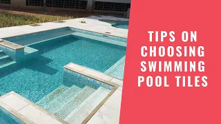 Tips on Choosing Swimming Pool Tiles