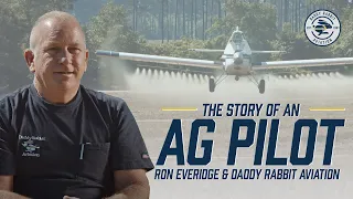 Ag Pilot / Crop Duster Ron Everidge - The Daddy Rabbit Aviation Story