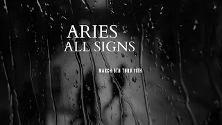 Aries All Signs March 5th thru 18th 2024