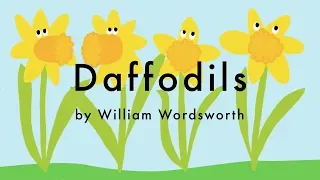 Daffodils Poem by William Wordsworth - I Wandered Lonely as a Cloud