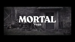 Mortal - Vega