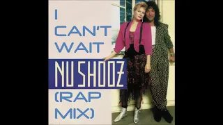 NU SHOOZ I Can't Wait (Rap Mix featuring Spyder D)