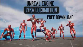 Unreal Engine 5 - Lyra Basic Locomotion Project File (Free Download)- Unreal Engine 5.1