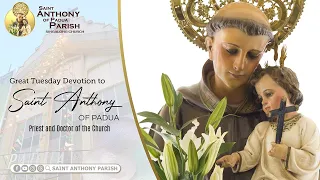 Great Tuesday Devotion to Saint Anthony of Padua | 7:30 AM Holy Mass | May 7, 2024