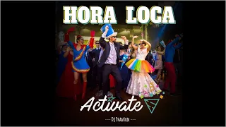 Hora Loca Activate (IN DA GETTO, BORICUA, BOMBOM,EL TIBURON, La GUITARRA, PERREO SOLA,MAYONESA)