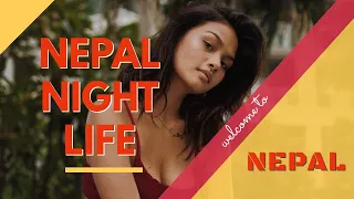 NEPAL NIGHTLIFE | WALKING STREET | RAINBOW TRAVELS |         NEW VIDEO