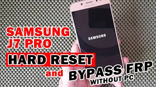 SAMSUNG J7 PRO HARD RESET & FRP BYPASS W/OUT PC | SAMSUNG FRP BYPASS | FORGOTTEN ACCOUNT & PASSWORD