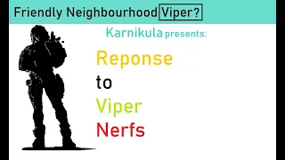 My reponse to the Viper nerfs: