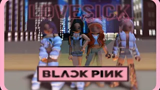 • Dance_Of_Colors (블랙핑크) BLACKPINK ' LOVESICK GIRLS ROBLOX
