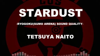 【両国音質】内藤哲也「STARDUST」【臨場感】