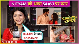 Saavi Aur Nityam Ki Badhi Nazdeekiyan, Ghar Mein Aayi Ek Nayi Musibat? | Saavi Ki Saavari OnLocation