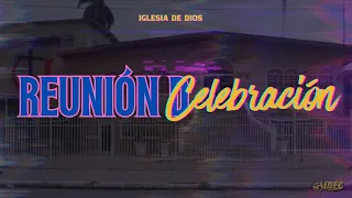 Reunión de Celebración │17-03-2024│Iglesia de Dios EC - Colón