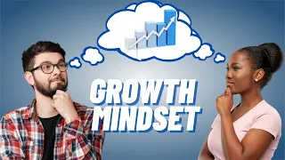 Easy Steps to Develop a Growth Mindset (Pt.1)